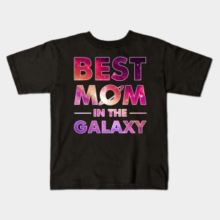 Best Mom In The Galaxy T-shirt For Mother_s Day Kids T-Shirt